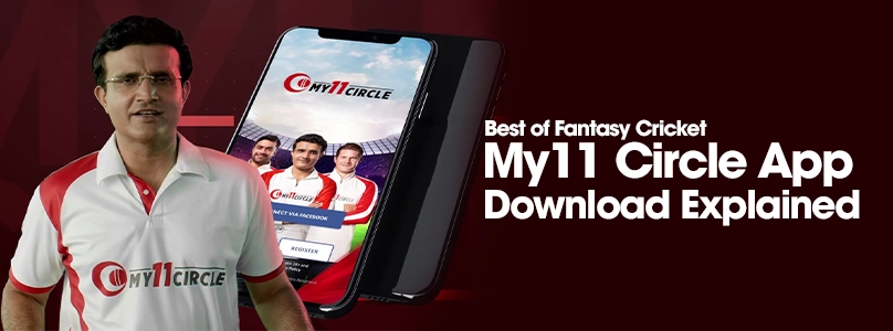 Best of Fantasy Cricket: My11 Circle App Download Explained